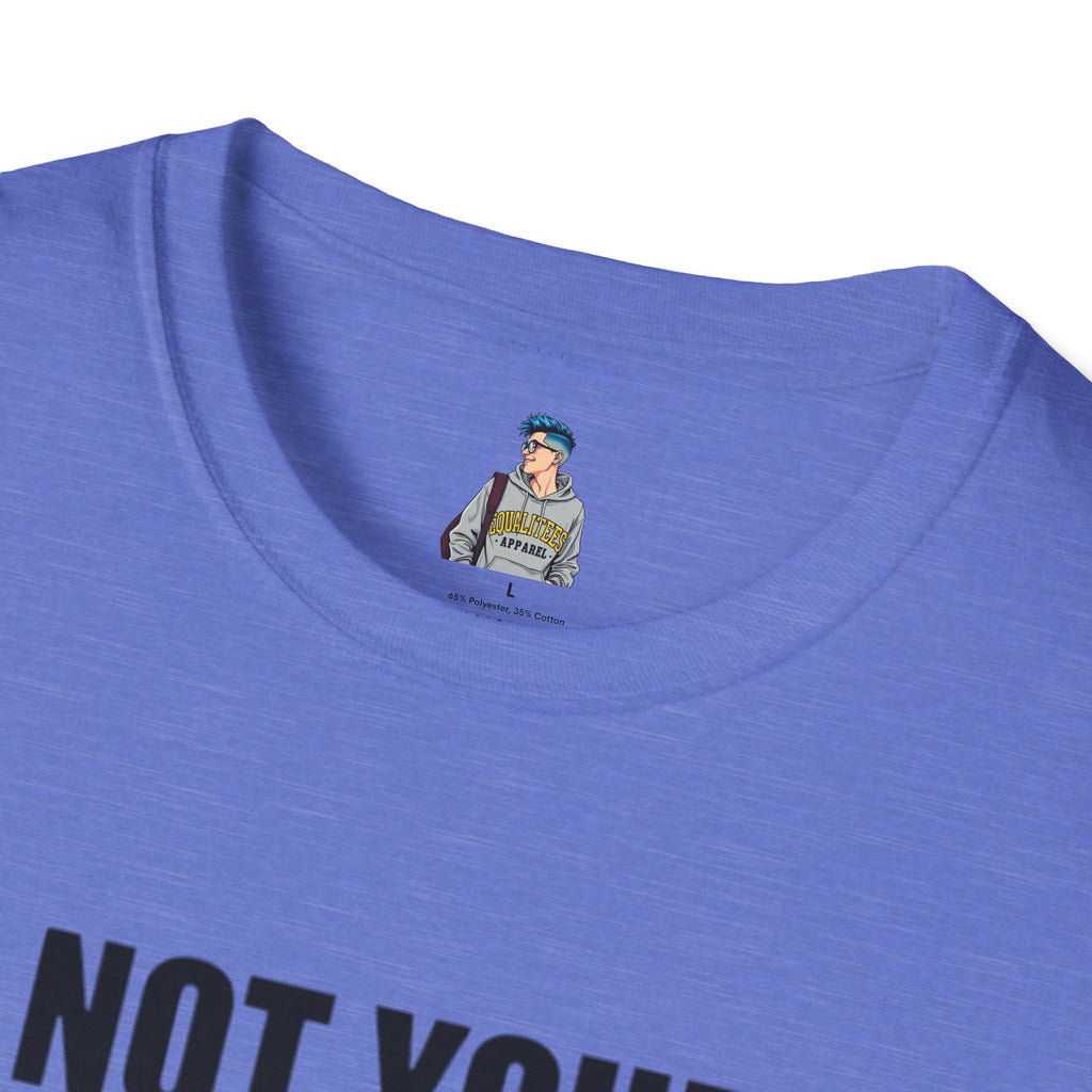 Not Your Mascot Unisex Softstyle T-shirt