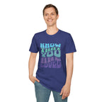 Know That You Are Loved - Unisex Softstyle T-Shirt