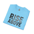 Rise Above Motivational Graphic T-Shirt
