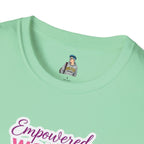 Empowered Women T-Shirt | Unisex Softstyle Tee for Women’s Empowerment