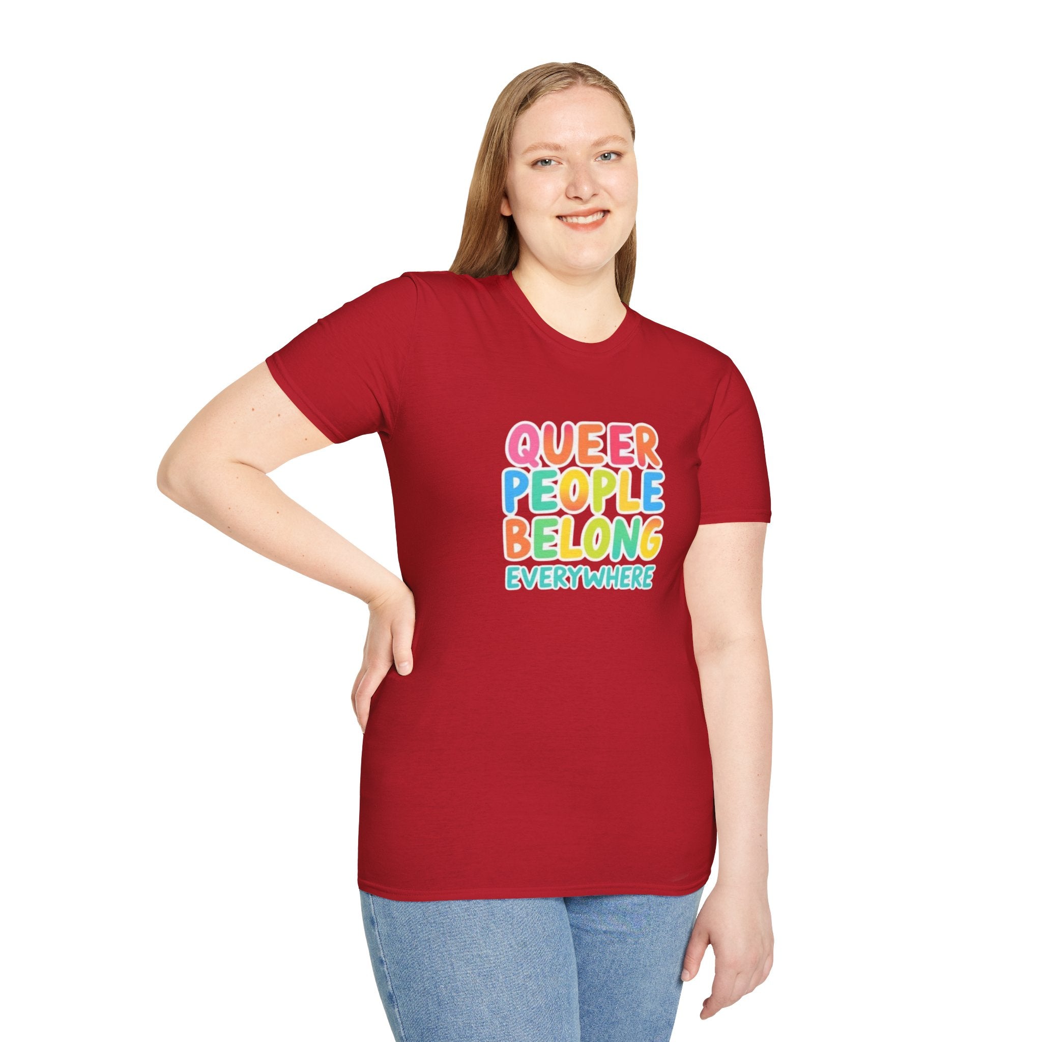 QUEER PEOPLE BELONG EVERYWHERE T-Shirt
