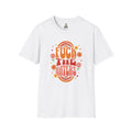 F*** the Haters - Unisex Softstyle T-Shirt - EqualiTees.Me