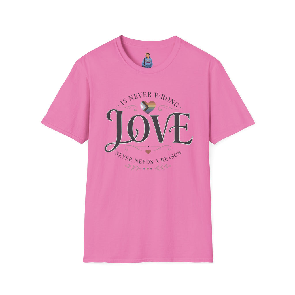 Love Is Never Wrong T-Shirt — LGBTQ+ Pride Heart Tee