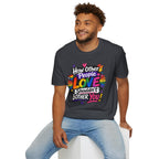 How Other People Love Rainbow T-Shirt — Inspirational LGBTQ+ Pride Tee