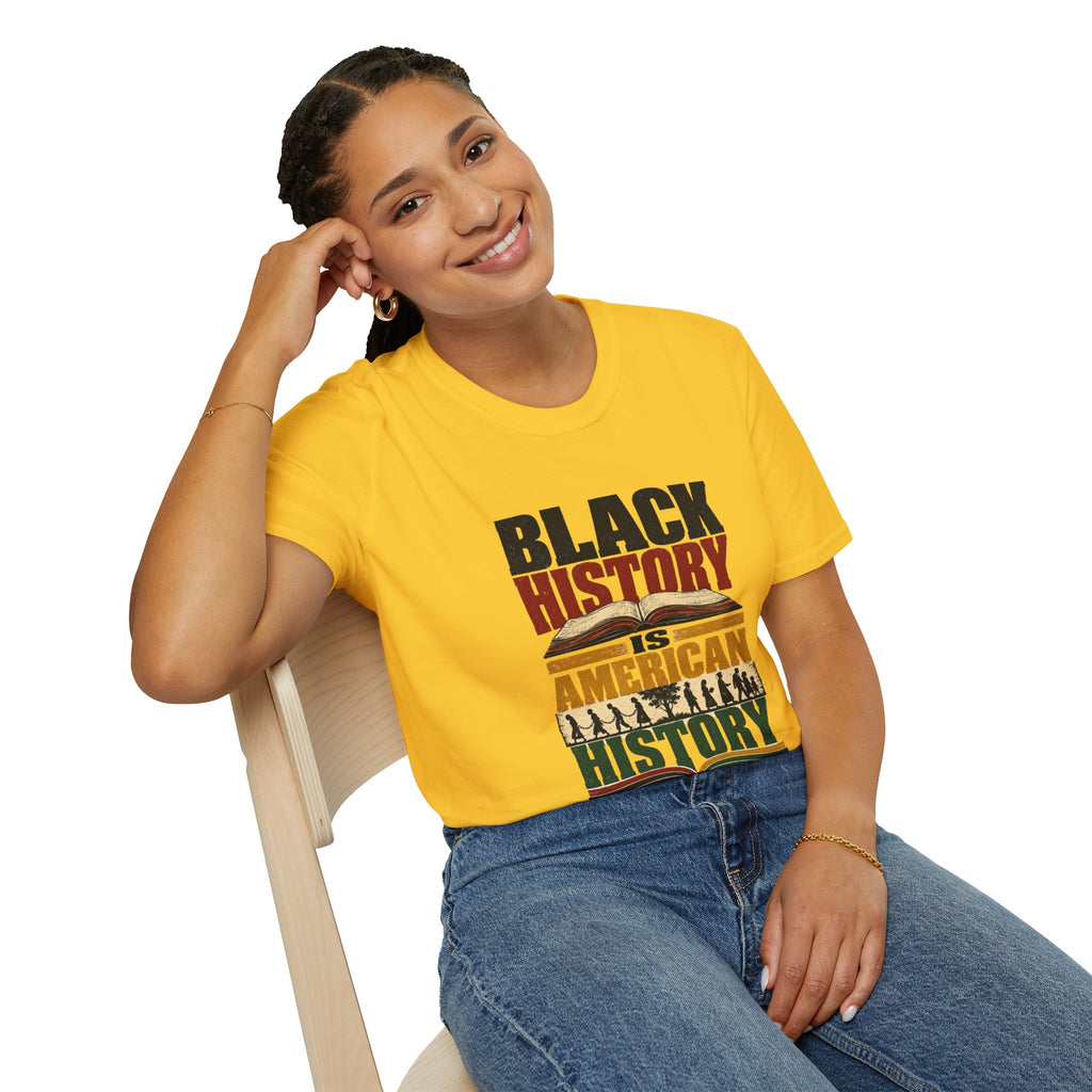 Black History Is American History T-Shirt