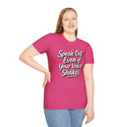 Speak Out T-Shirt Even If Your Voice Shakes