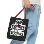 Our Existence Is Resistance Trans Protest Tote Bag