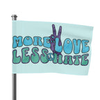 Flag - More Love, Less Hate Unity Flag