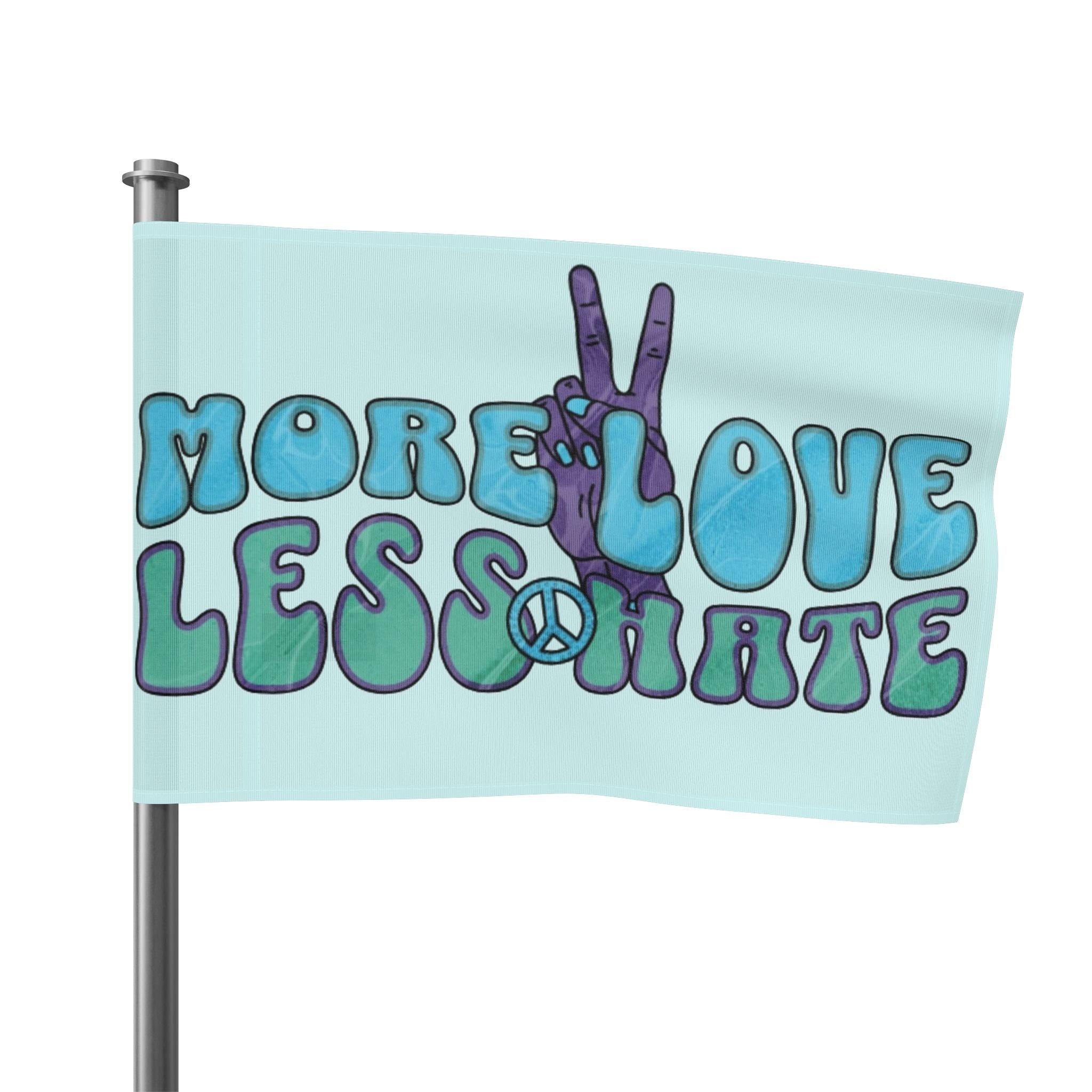Flag - More Love, Less Hate Unity Flag