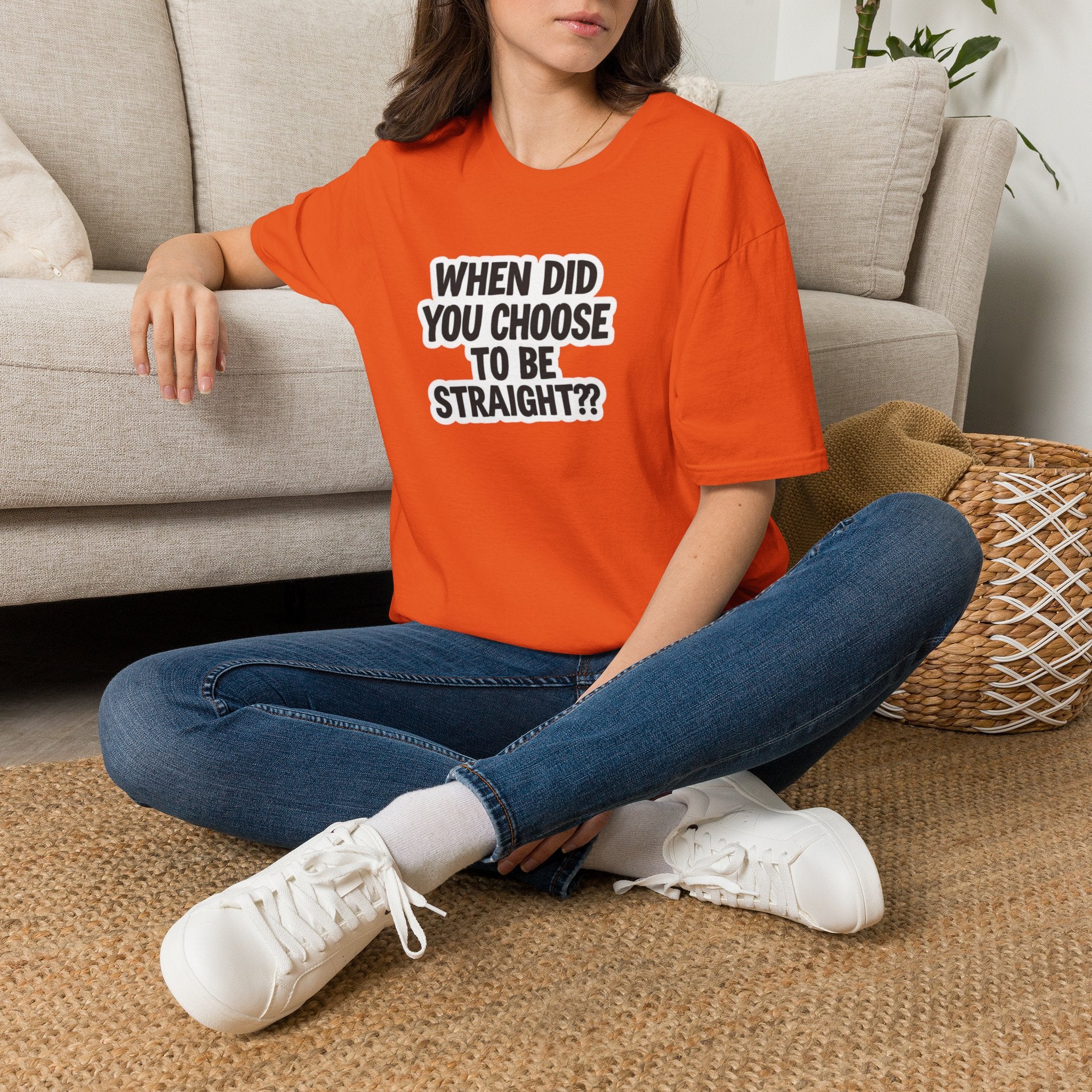 When Did You Choose to Be Straight?? T-shirt