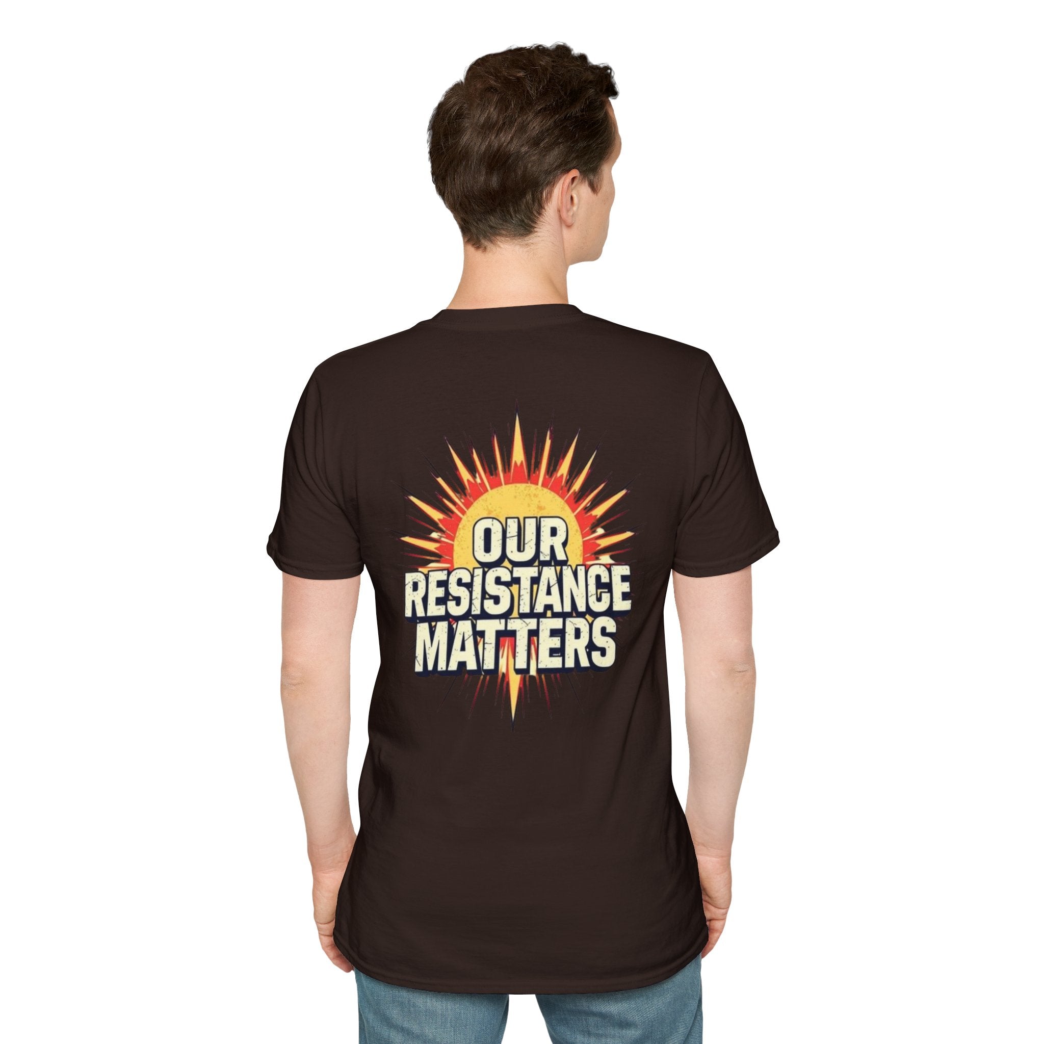 Empowering Statement Tee, Here and Now We Are Alive Our Resistance Matters