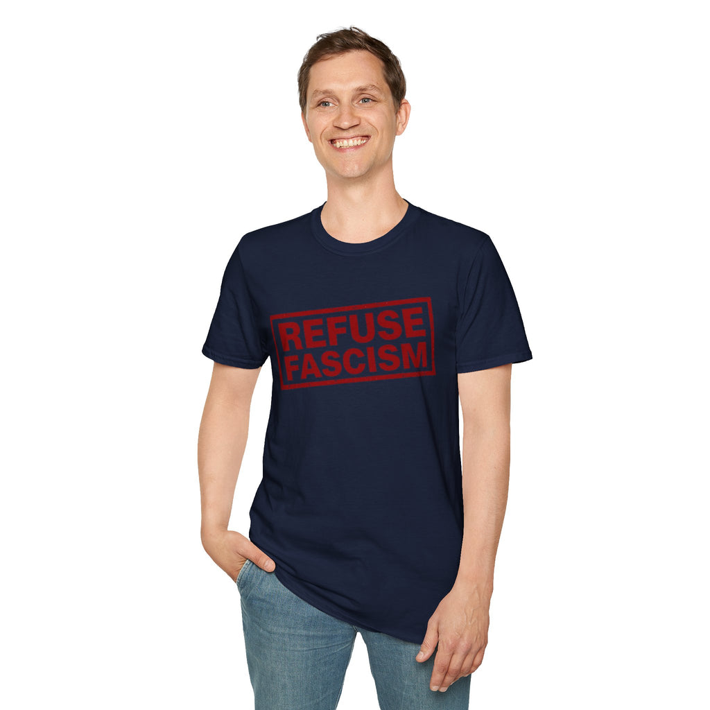 Refuse Fascism Tee — Political Protest Graphic T-Shirt