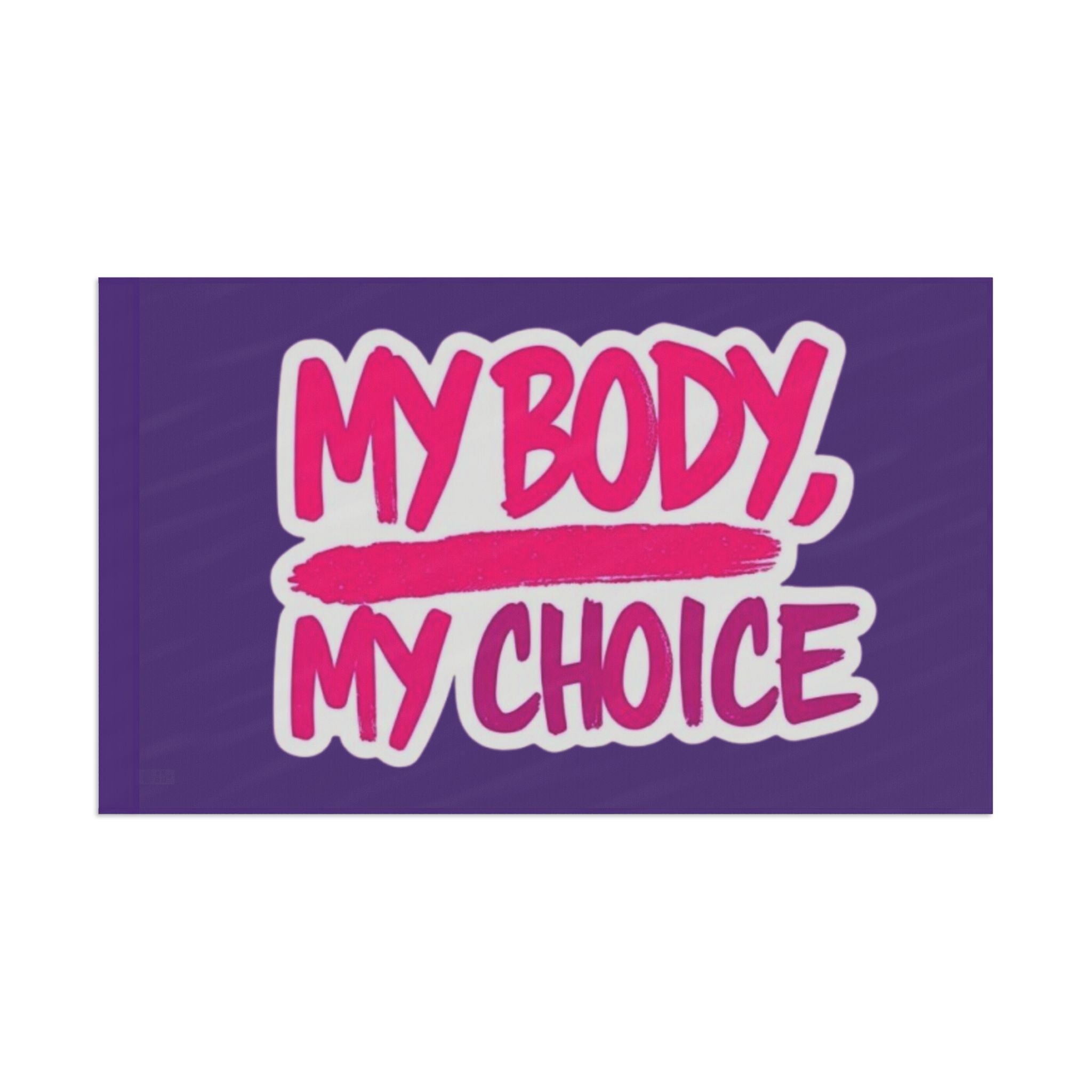 My Body My Choice Flag