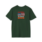 Unisex Democracy T-Shirt - 'Democracy Dies If We Let It' & 'The People United Will Never Be Defeated'
