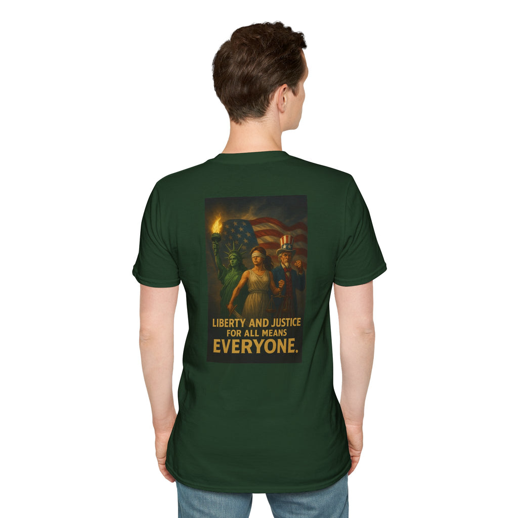 Liberty and Justice for All Means Everyone T-Shirt