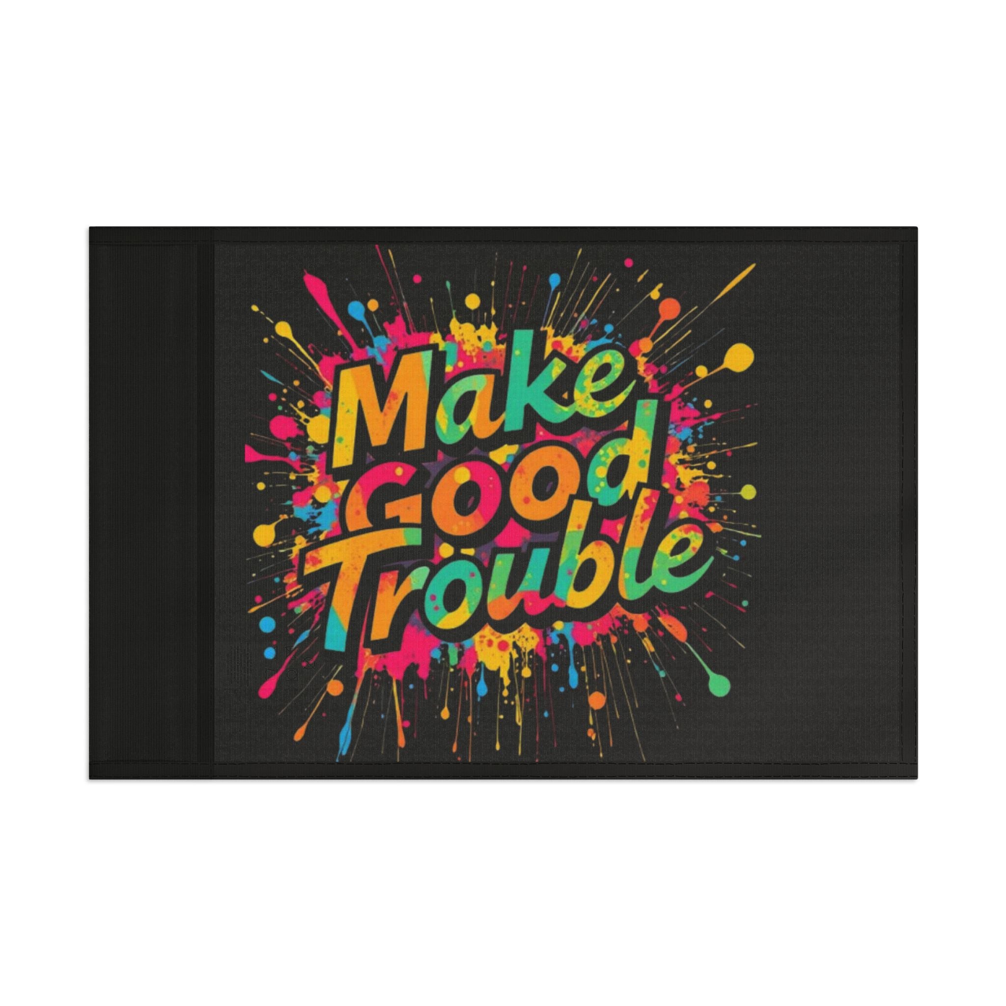 Make Good Trouble - Protest Flag