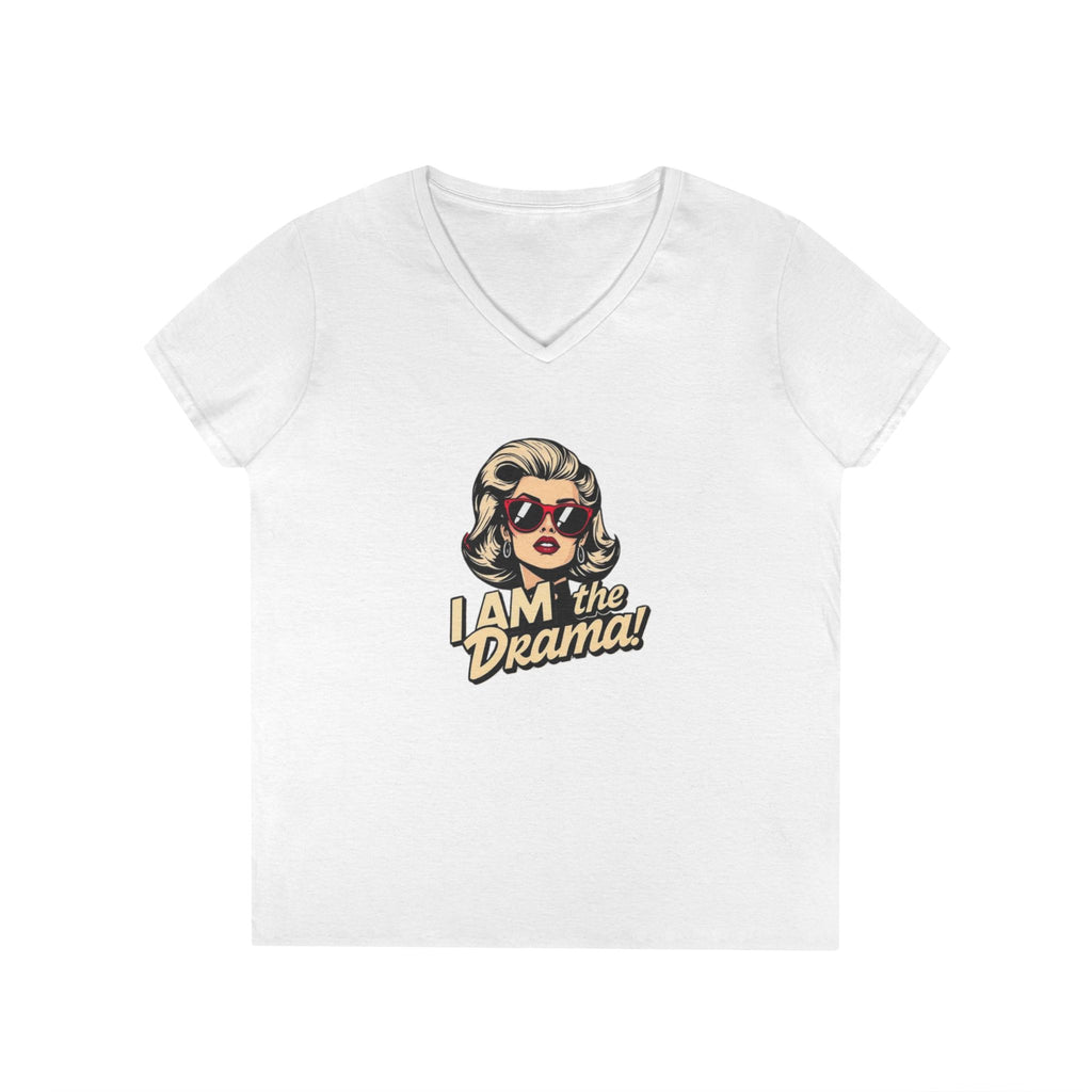 Funny Ladies' V-Neck T-Shirt - 'I AM the Drama!' Comedy Tee for Confident Women