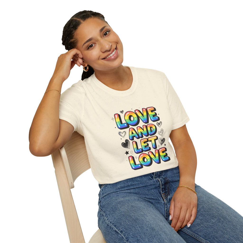 Love and Let Love T-Shirt —  Queer Pride Inspirational Tee