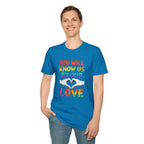Know Us By Our Love T-Shirt