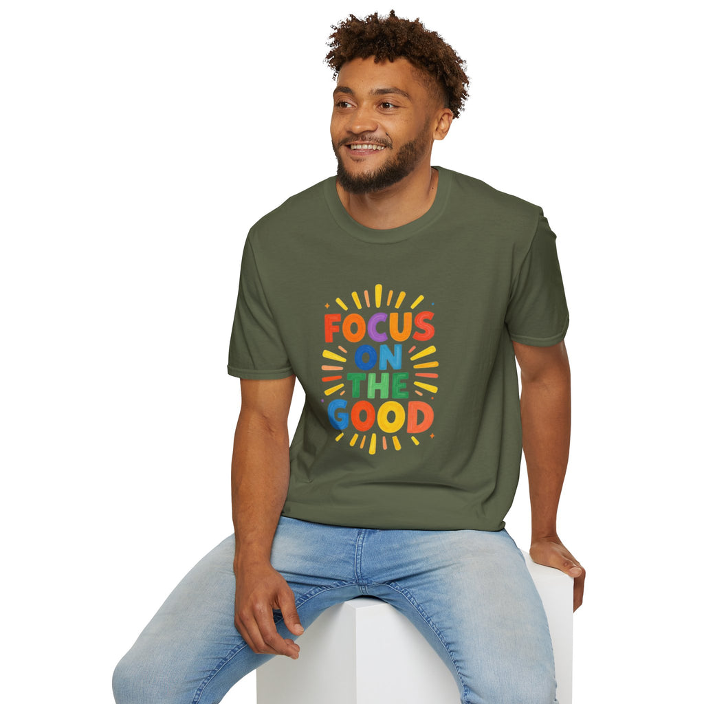 Focus On The Good T-Shirt — Positive Message Graphic Tee