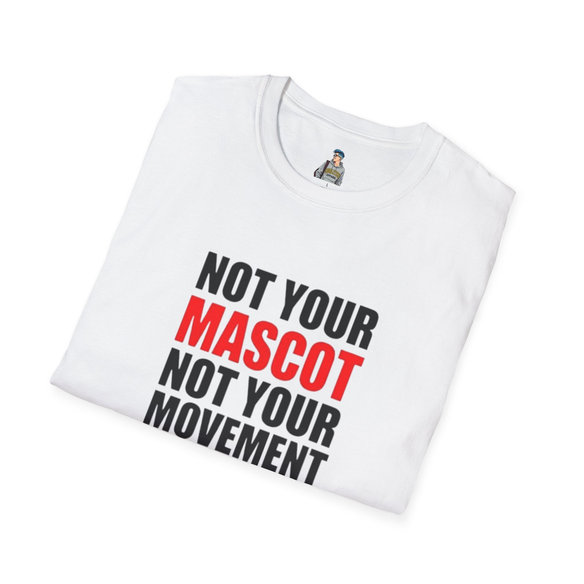 Not Your Mascot Unisex Softstyle T-shirt