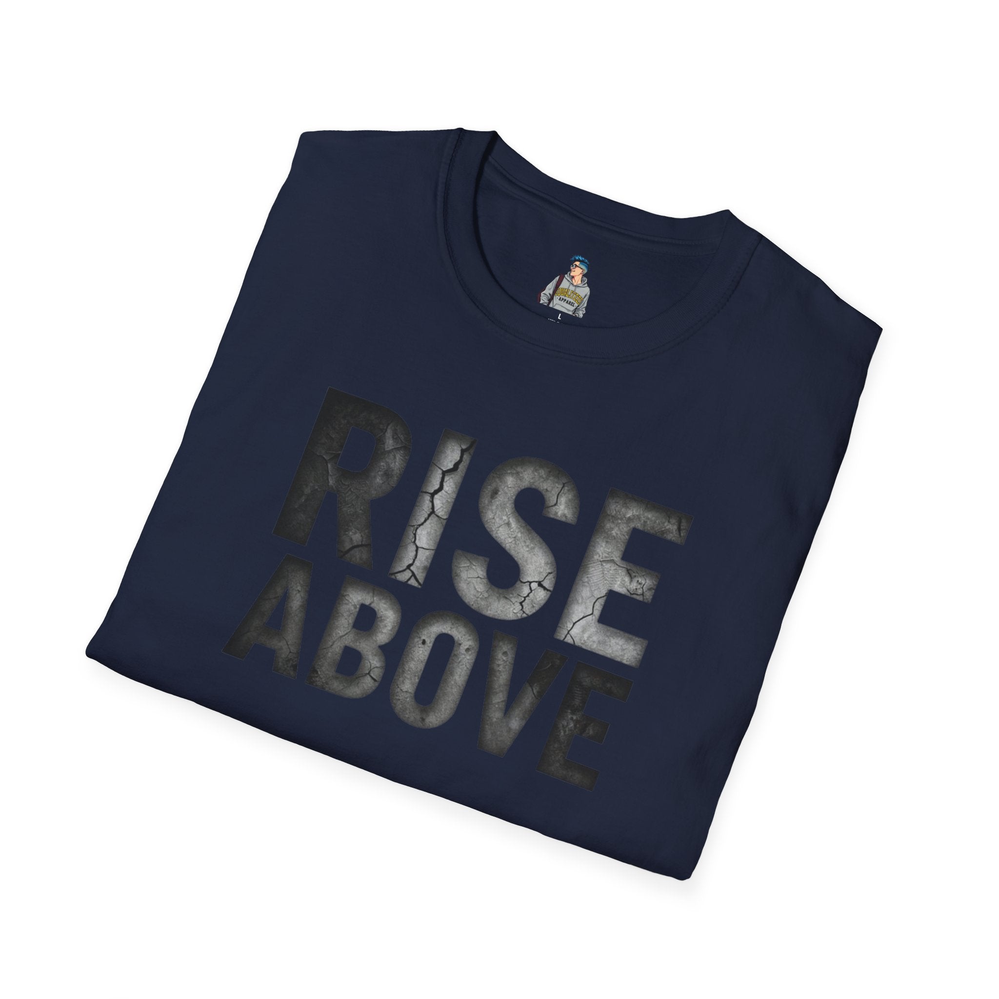 Rise Above T-Shirt — Motivational Graphic Tee