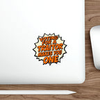 Die-Cut Stickers - Voting for a Traitor Makes You One