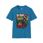 Be Glad We’re Only Looking for Equality T-Shirt — Black Power Fist Social Justice Tee