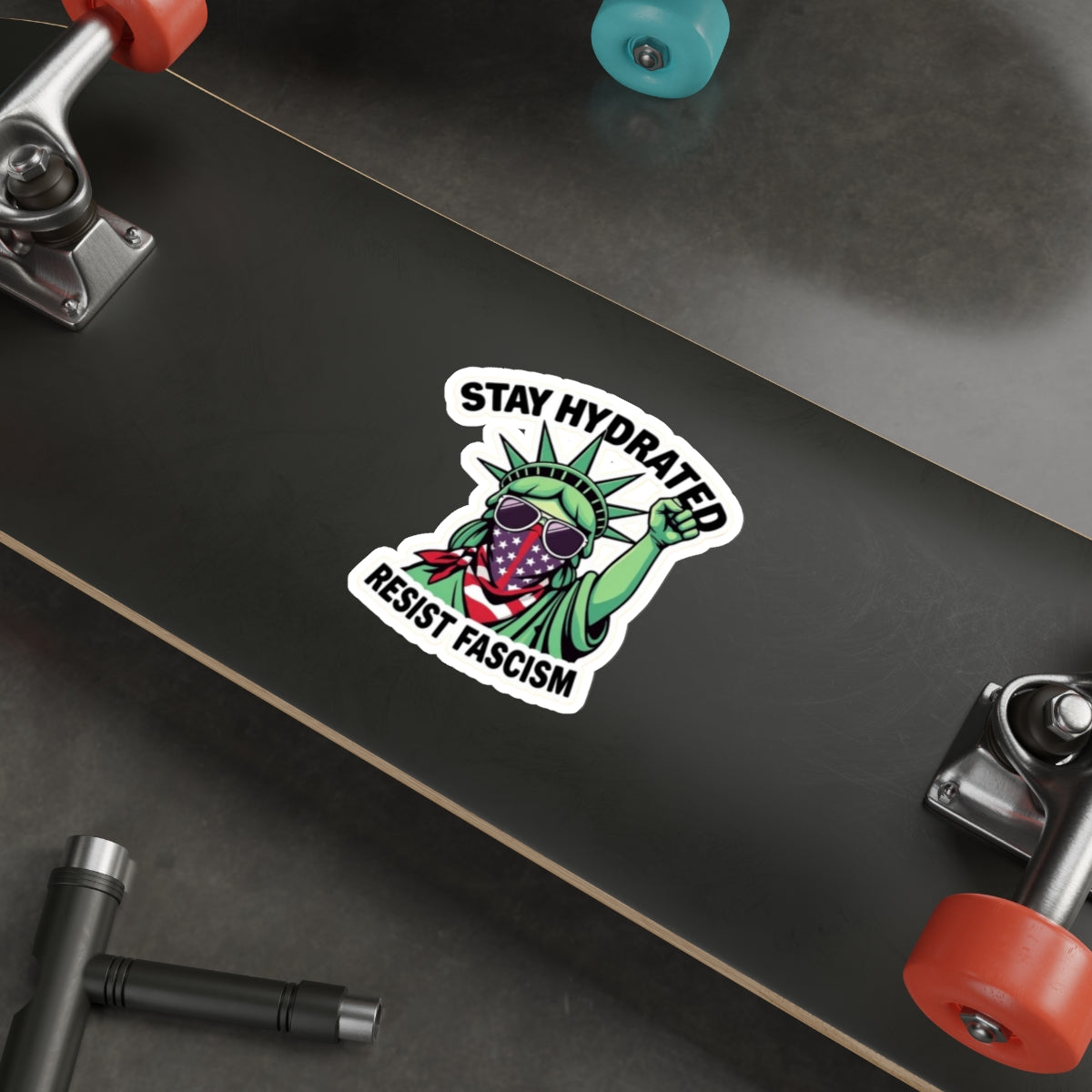 Die-Cut Stickers - Stay Hydrated, Resist Fascism