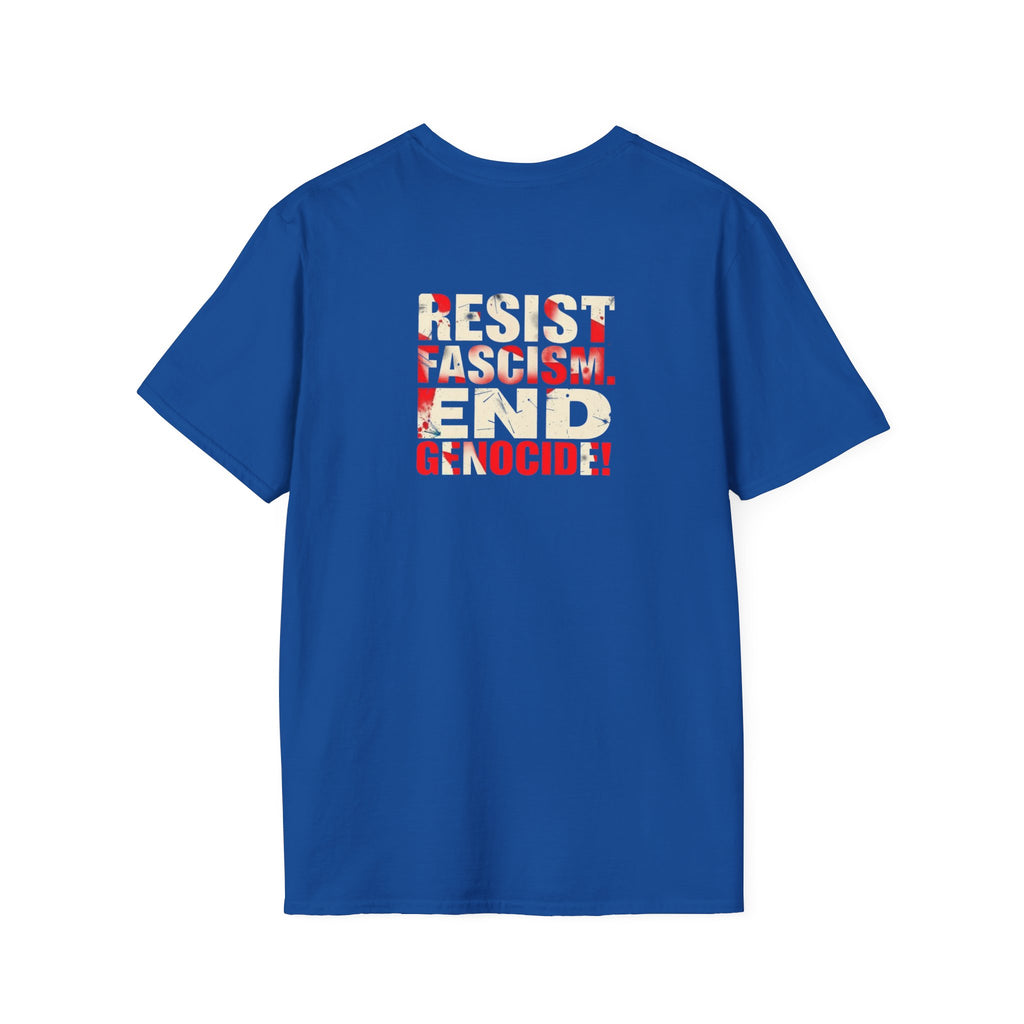 Unisex Softstyle T-Shirt - Never Again Now Means Now. For Everyone! Resist Fascism, End Genocide