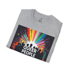 Unisex Softstyle T-Shirt - 'Queer People Belong Everywhere' Pride Graphic Tee