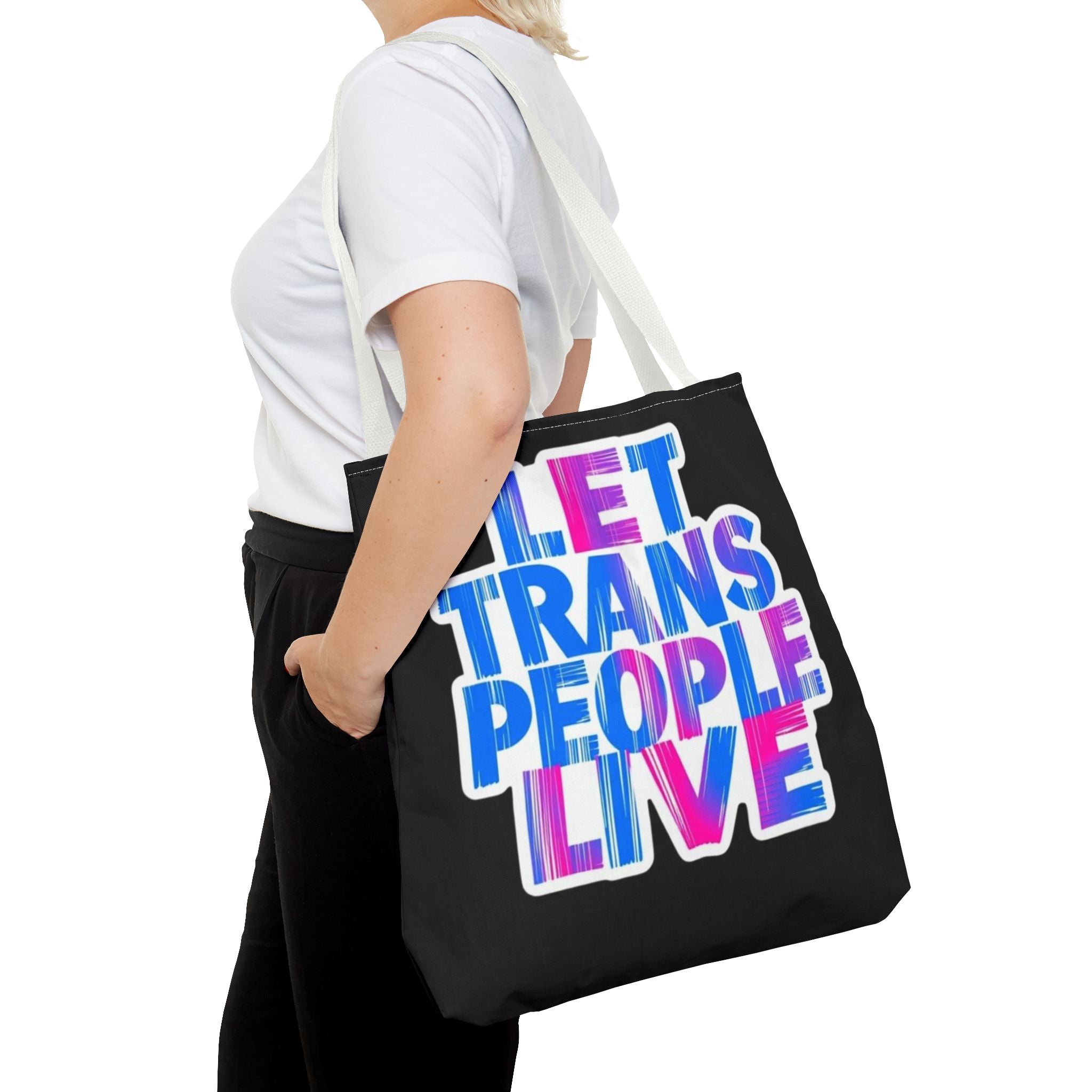 Let Trans People Live Protest Tote Bag