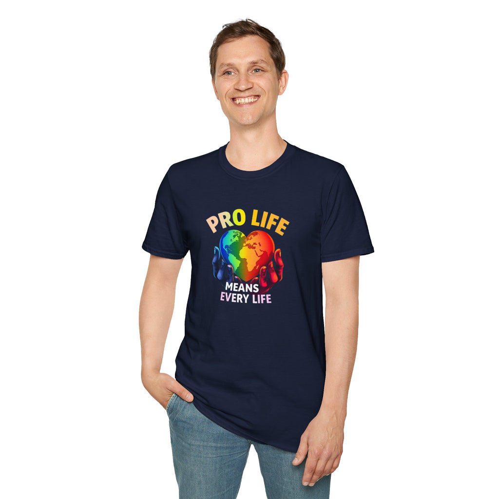 Pro Life Means Every Life Pride Tee