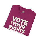 Your Rights Depend on You T-Shirt
