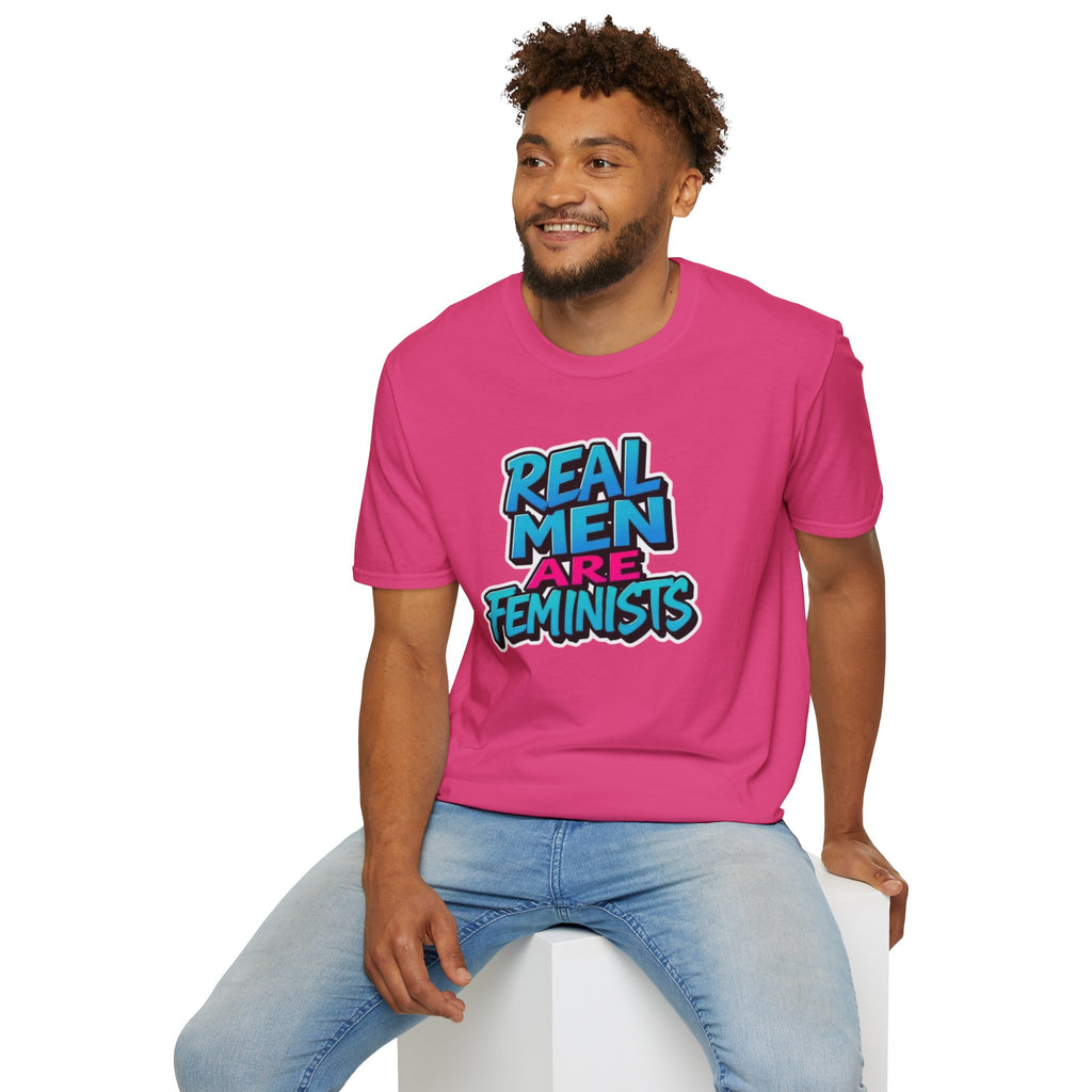 Real Men Are Feminists Unisex T-Shirt