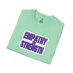 Empathy Equals Strength Unisex Softstyle T-Shirt - Inspirational Apparel for Everyday Comfort