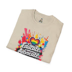 Educate Advocate Celebrate Unisex T-Shirt
