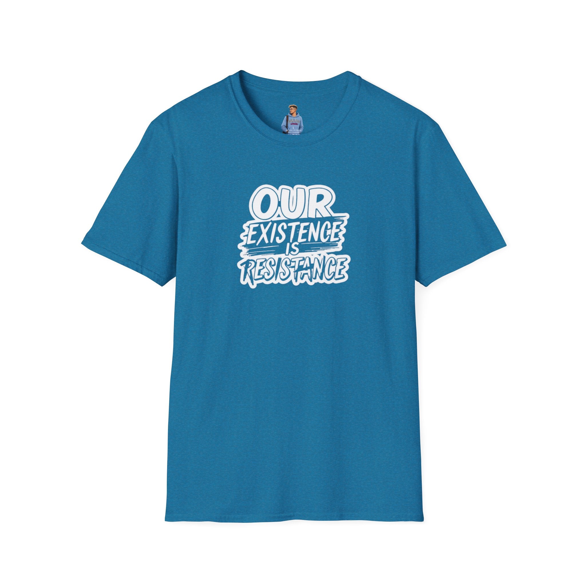 Our Existence is Resistance Statement Tee