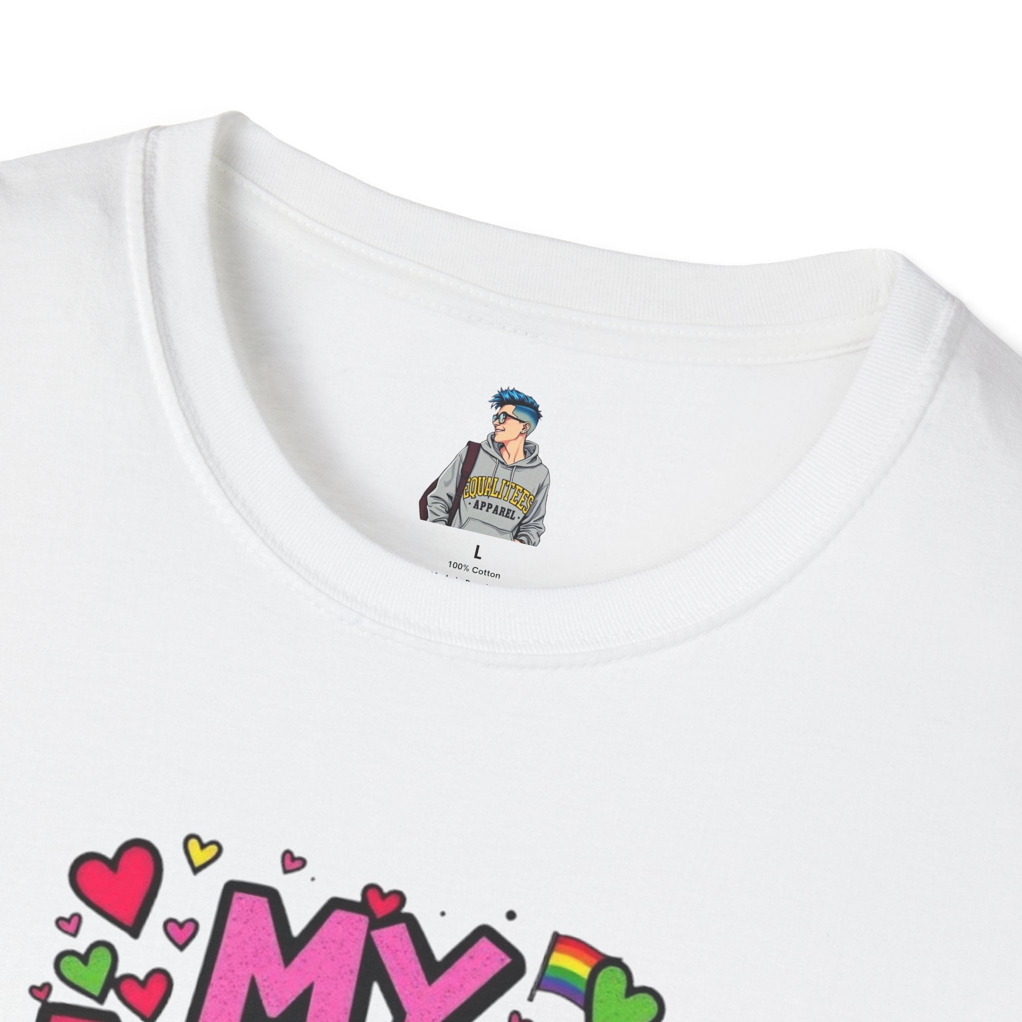 My Love Is No Different Than Yours Unisex Softstyle T-Shirt - Colorful & Fun Graphic Tee