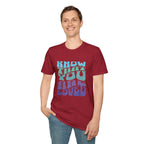 Know That You Are Loved - Unisex Softstyle T-Shirt