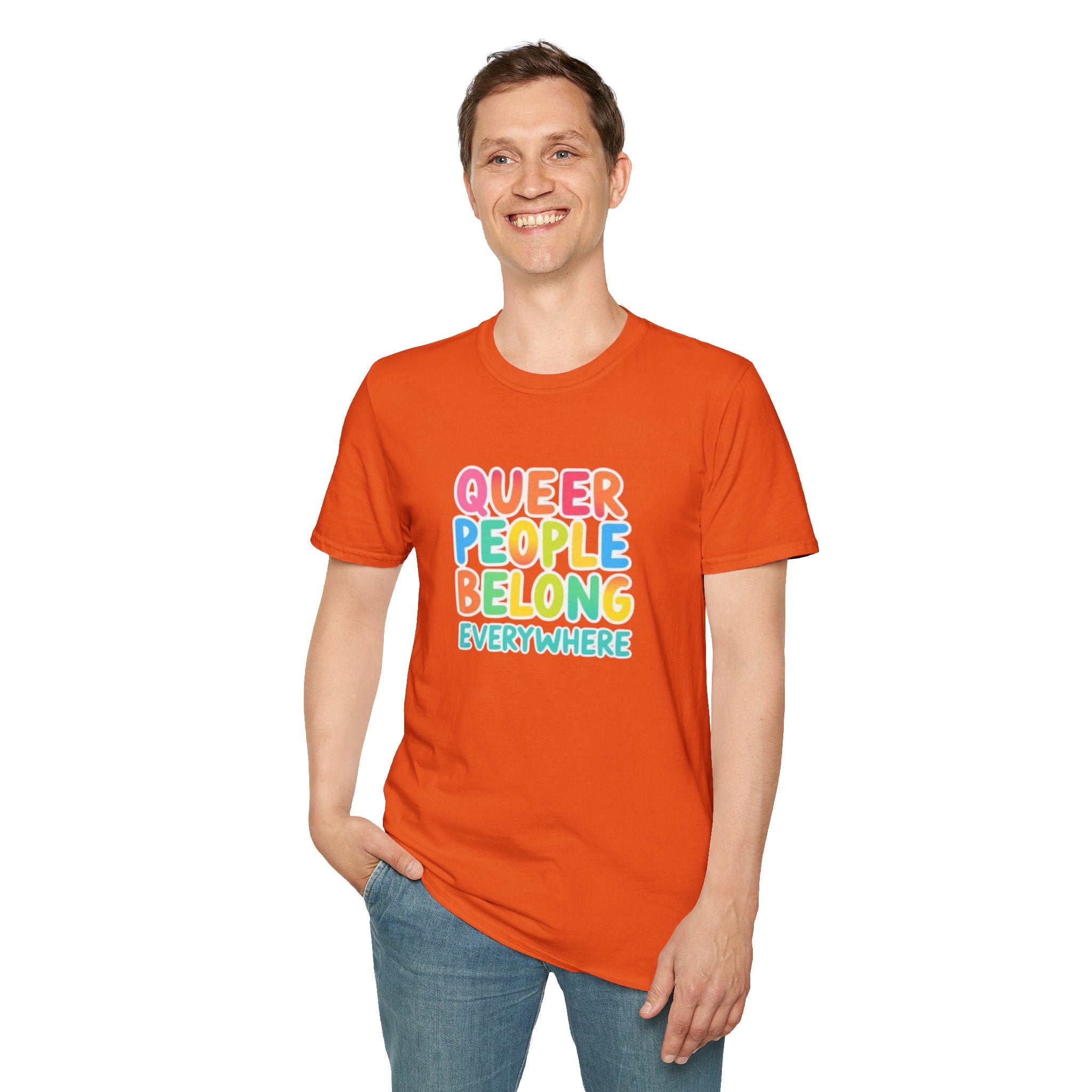 QUEER PEOPLE BELONG EVERYWHERE T-Shirt