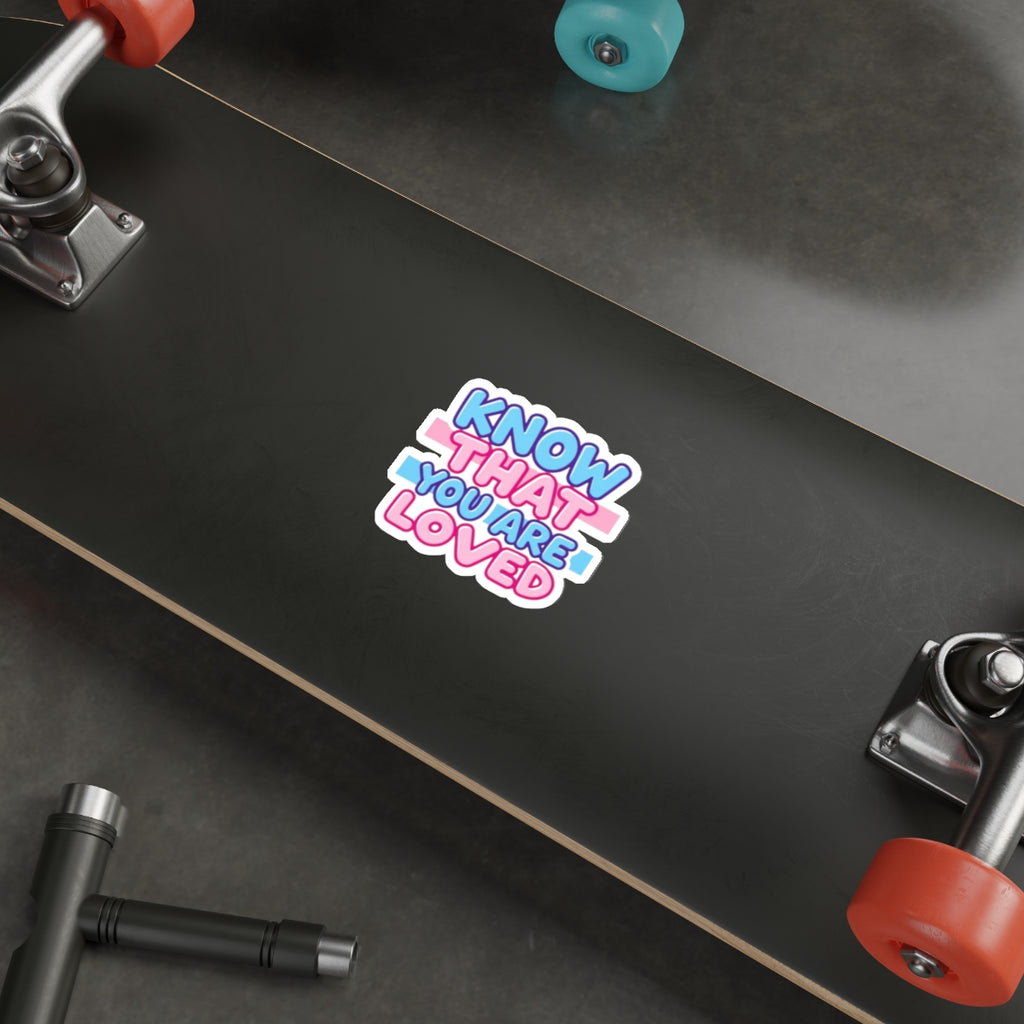 Die-Cut Stickers - Know That You Are Loved Trans Colors Background