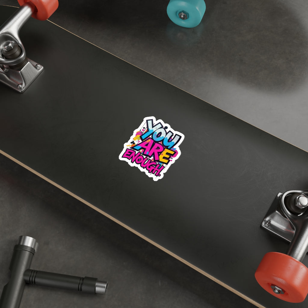 Die-Cut Stickers - YOU ARE ENOUGH