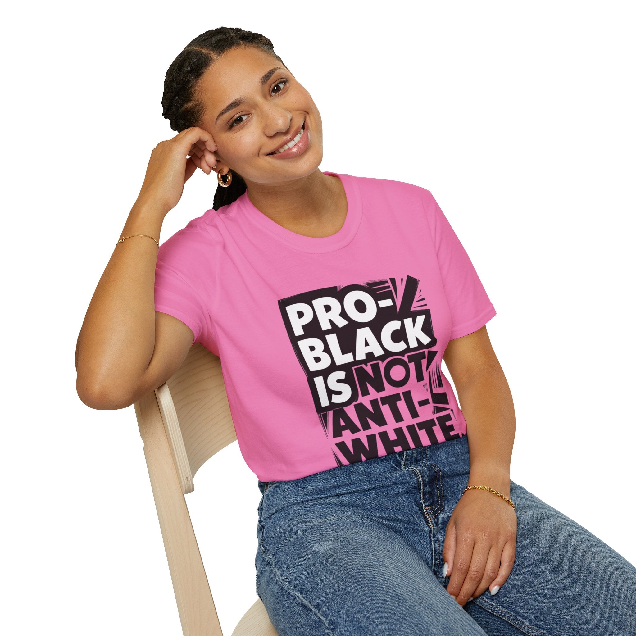 Pro-Black Is Not Anti-White Statement T-Shirt