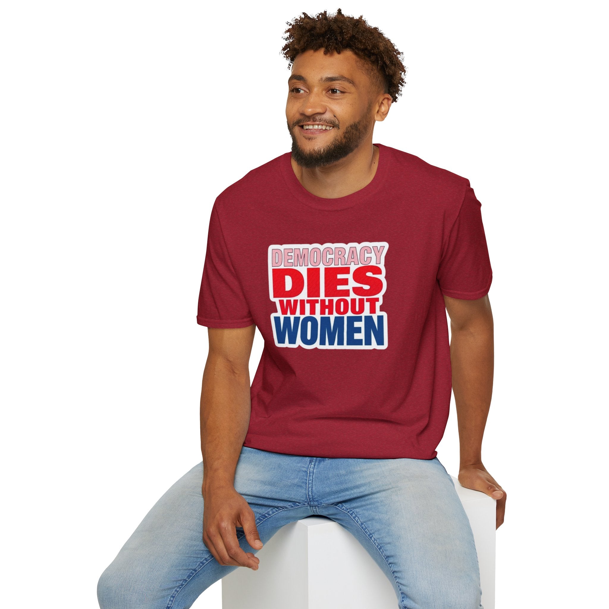 Democracy Dies Without Women Unisex Softstyle T-Shirt