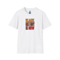 Black History is Now Inspirational Tee