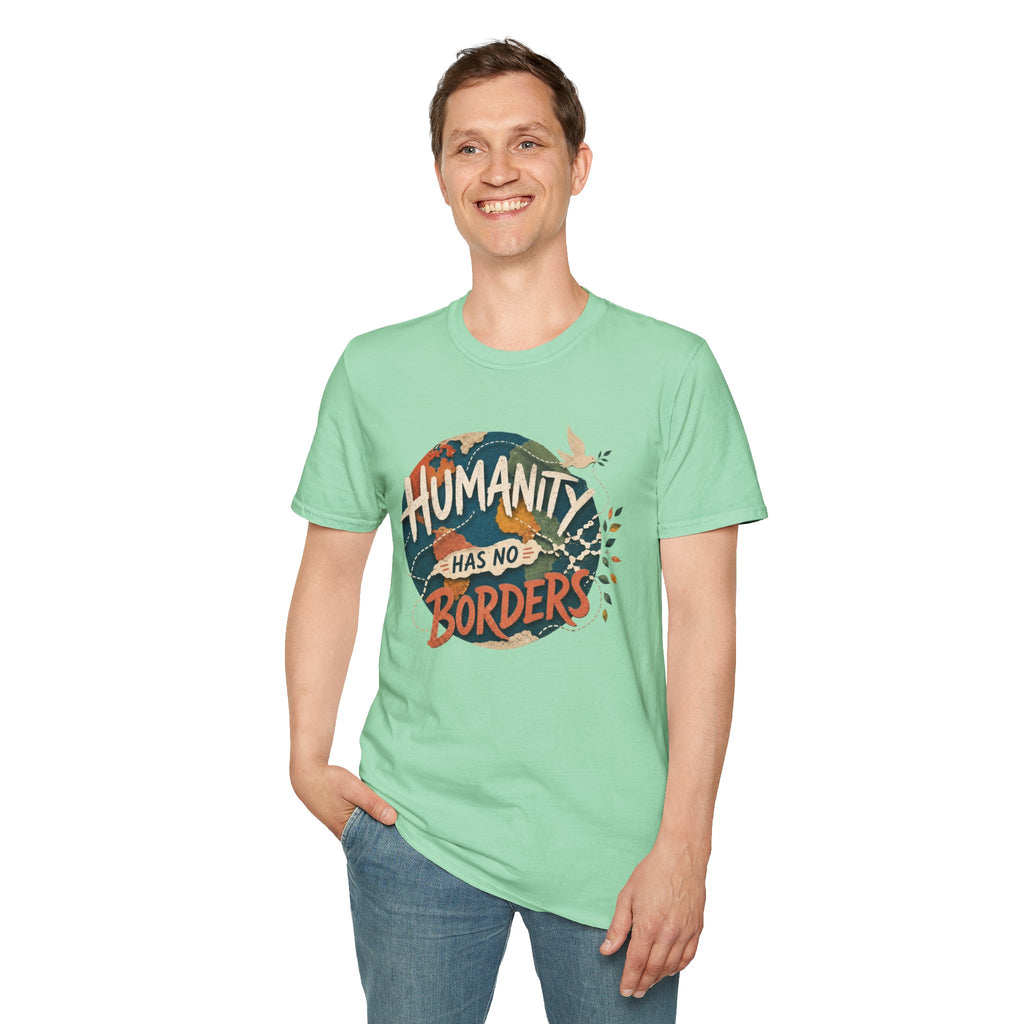 Humanity Has No Borders T-Shirt — Earth & Peace Graphic Tee