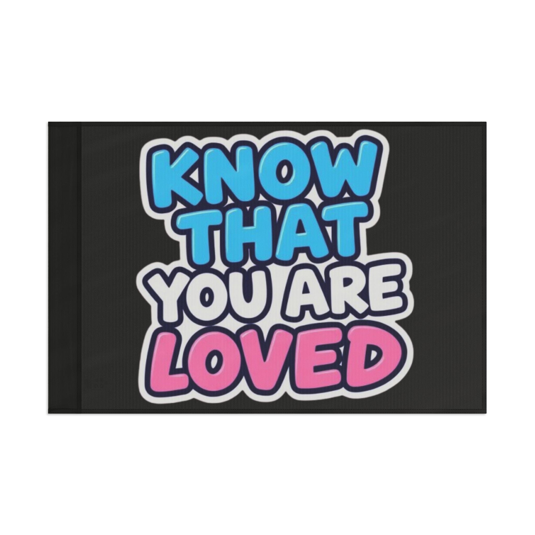Know That You Are Loved Trans Colors Flag - Aesthetic LGBTQ+ Banner for Celebration & Home Decor