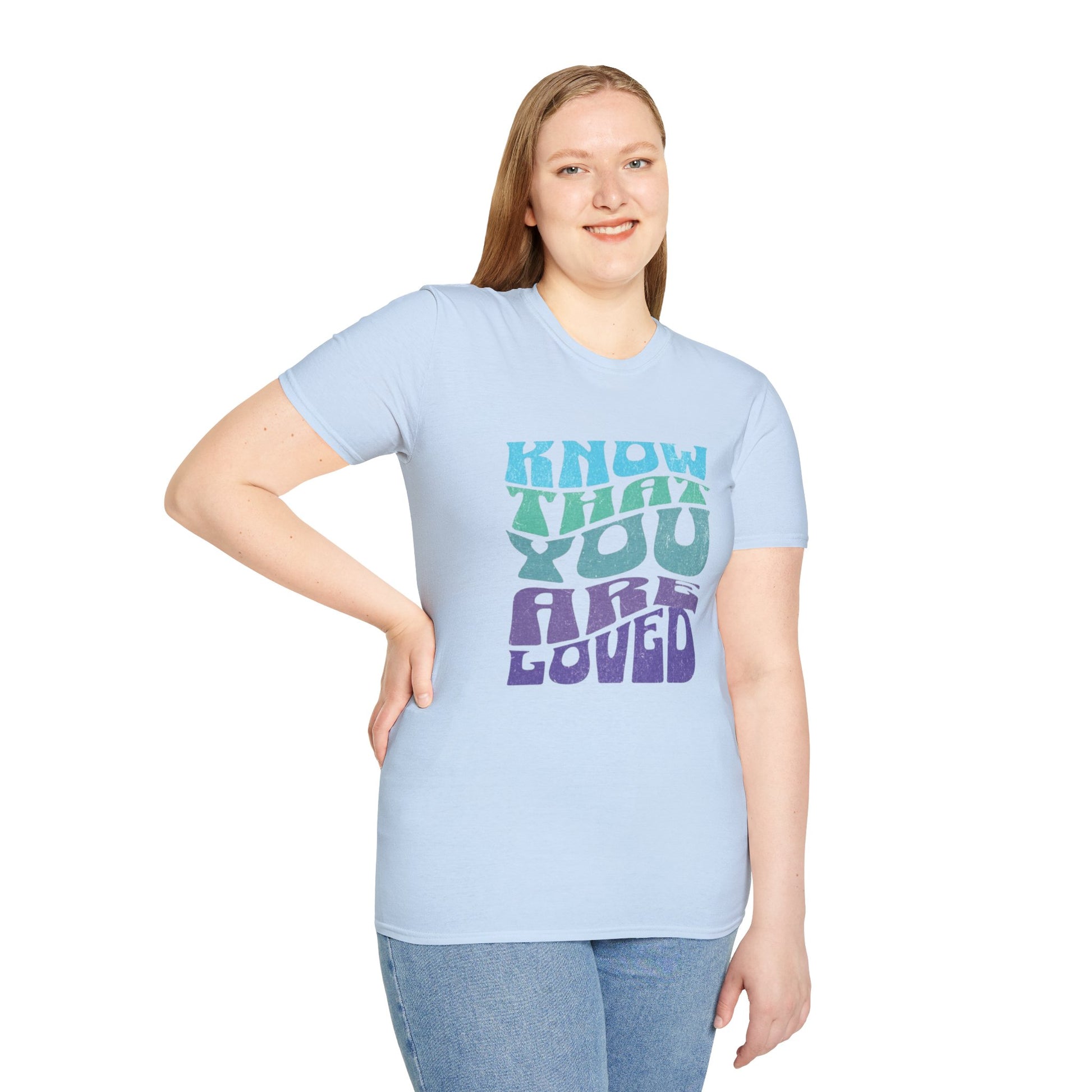 Know That You Are Loved - Unisex Softstyle T-Shirt