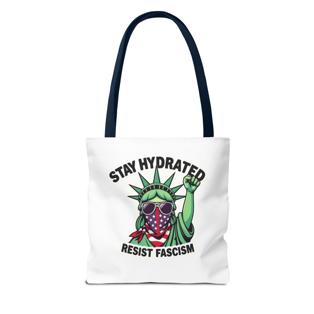Stay Hydrated, Resist Fascism Design - Tote Bag